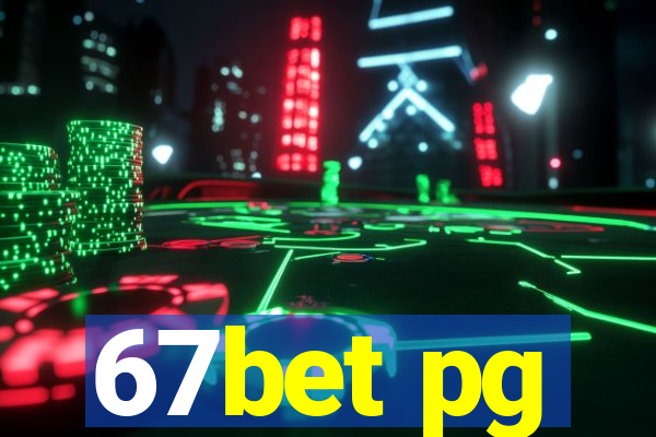 67bet pg